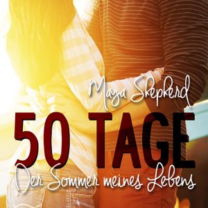 50 Tage – Der Sommer meines Lebens