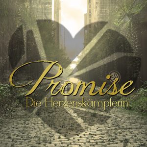 Promise 03 Die Herzenskämpferin