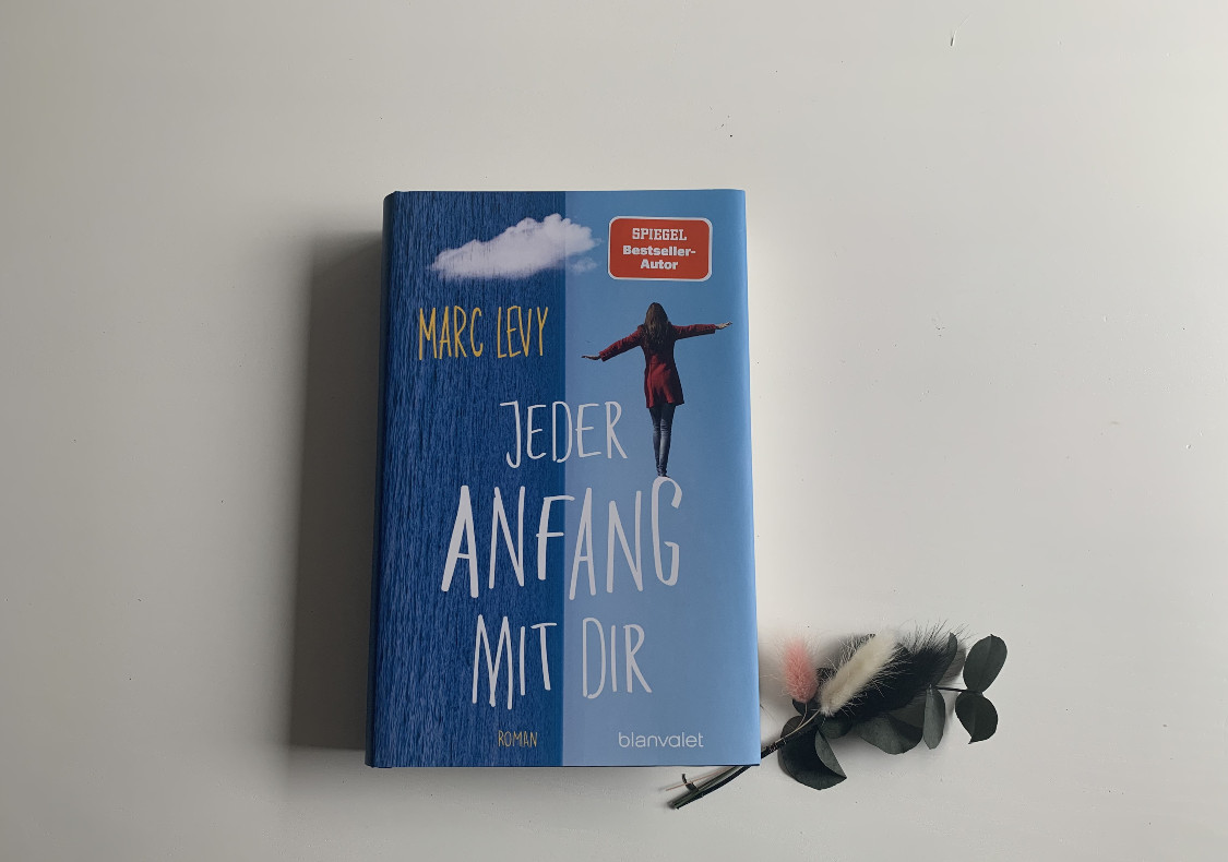You are currently viewing [Rezension] Marc Levy – Jeder Anfang mit dir