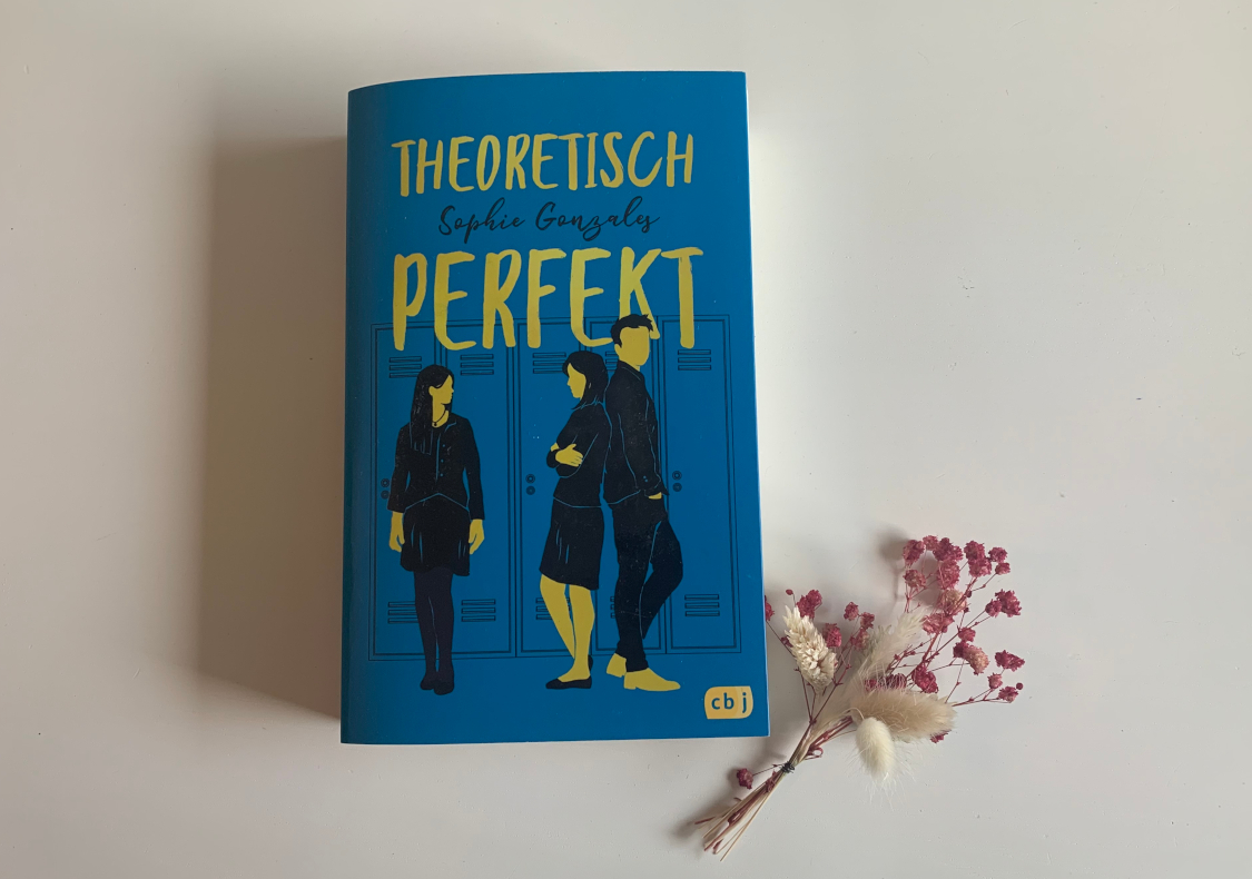 You are currently viewing [Rezension] Sophie Gonzales – Theoretisch perfekt
